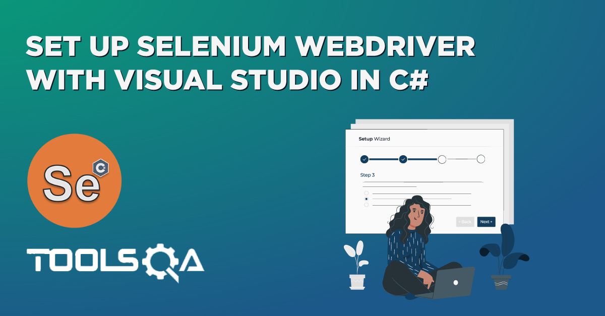 Set Up Selenium WebDriver with Visual Studio in C#